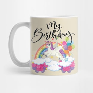 Cute unicorn sign Birthday, Funny my birthday t shirt best gift for girls Mug